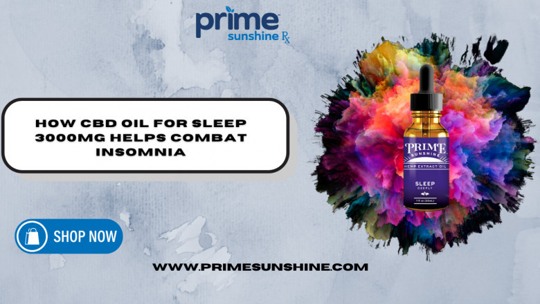 How CBD Oil for Sleep 3000mg Helps Combat Insomnia