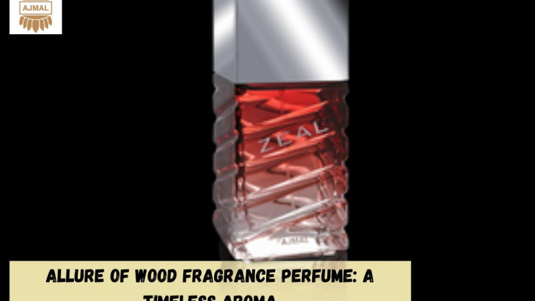 Allure of Wood Fragrance Perfume: A Timeless Aroma