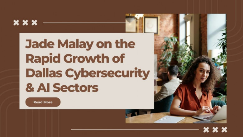 Jade Malay on the Rapid Growth of Dallas Cybersecurity & AI Sectors