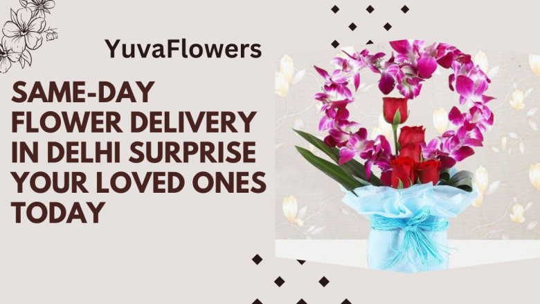 Same-Day Flower Delivery in Delhi – Surprise Your Loved Ones Today