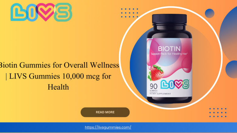 Biotin Gummies for Overall Wellness | LIVS Gummies 10,000 mcg for Health