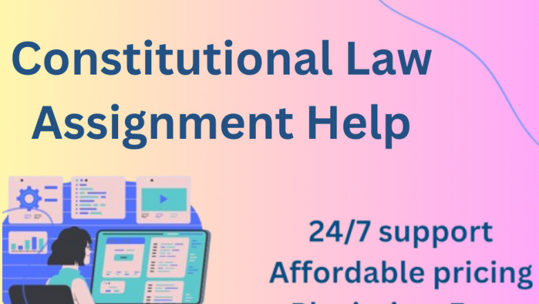 How to Ace Your Constitutional Law Assignment: Expert Help & Tips