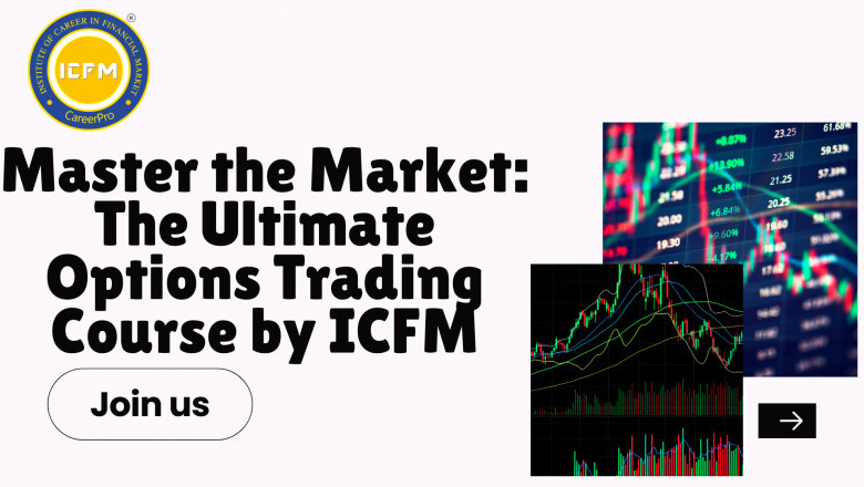 Master the Market: The Ultimate Options Trading Course by ICFM