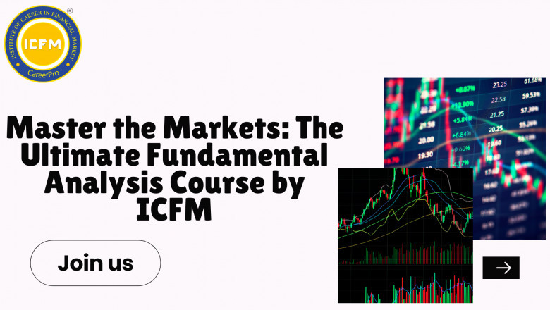 Master the Markets: The Ultimate Fundamental Analysis Course by ICFM