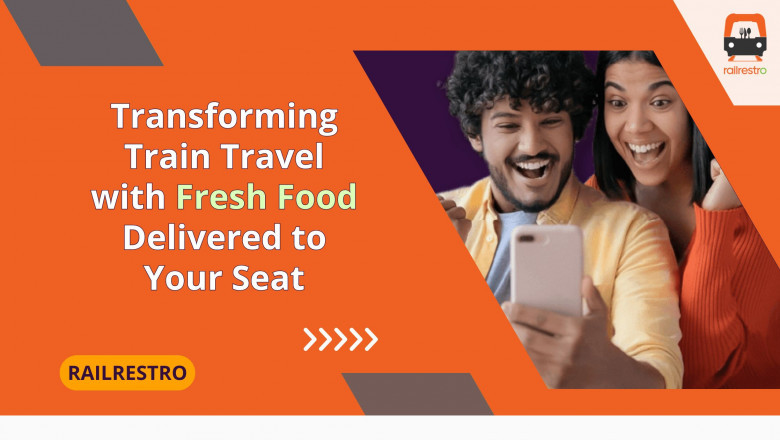 RailRestro: Transforming Train Travel with Fresh Food Delivered to Your Seat