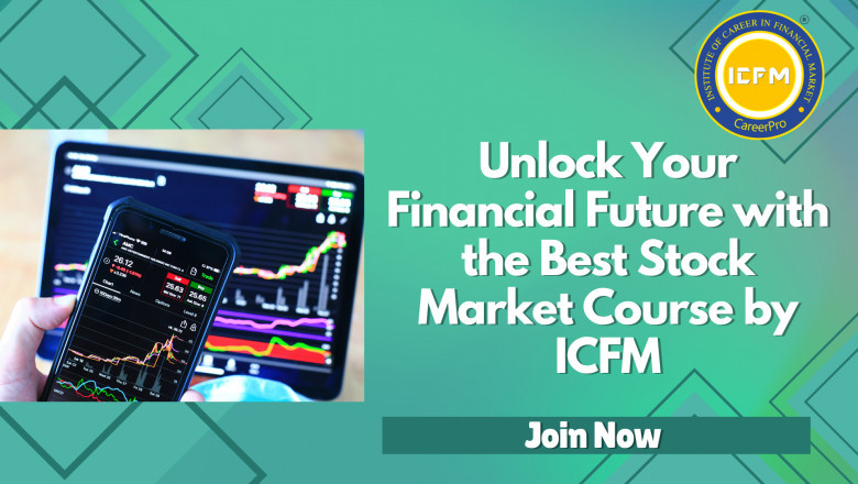 Unlock Your Financial Future with the Best Stock Market Course by ICFM