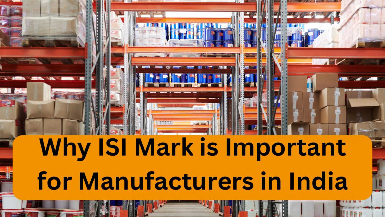 Why ISI Mark is Important for Manufacturers in India