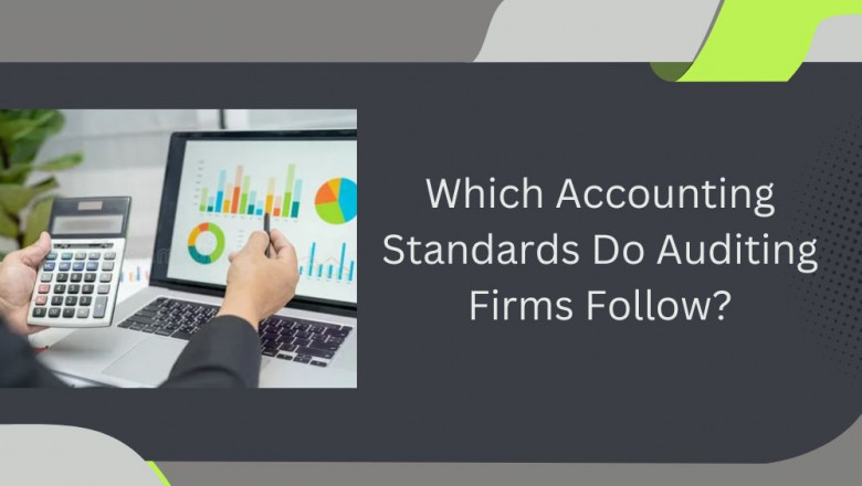 Which Accounting Standards Do Auditing Firms Follow?