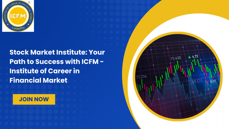 Stock Market Institute: Your Path to Success with ICFM - Institute of Career in Financial Market