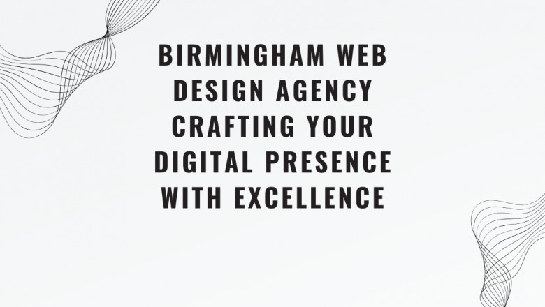 Birmingham Web Design Agency | Crafting Your Digital Presence with Excellence