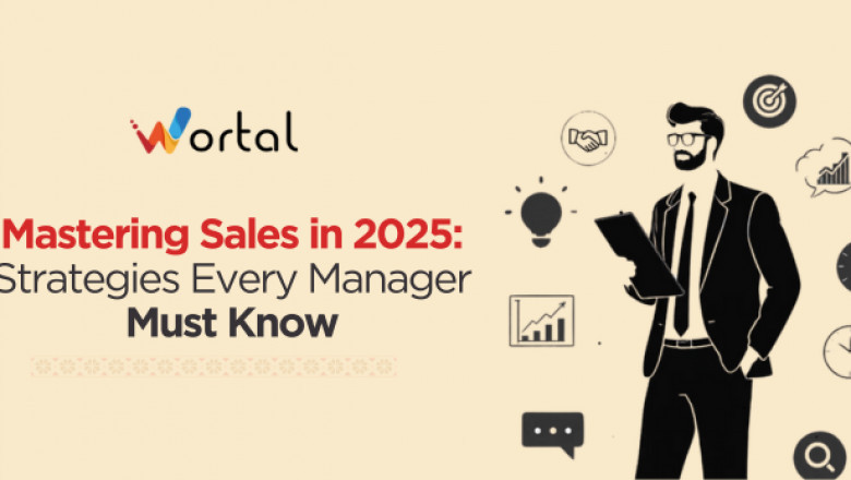 Mastering Sales in 2025: Strategies Every Manager Must Know