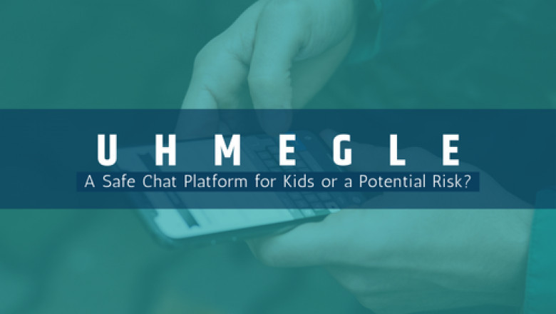 Uhmegle: A Safe Chat Platform for Kids or a Potential Risk?