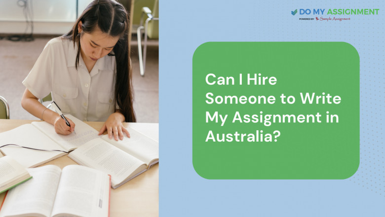 Can I Hire Someone to Write My Assignment in Australia?
