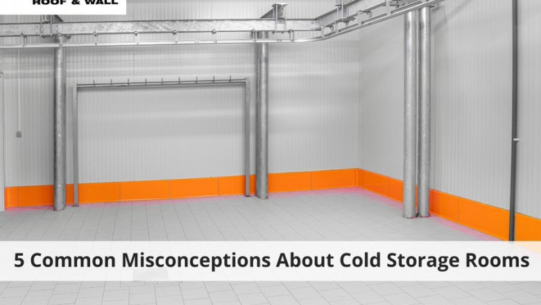 5 Common Misconceptions About Cold Storage Rooms