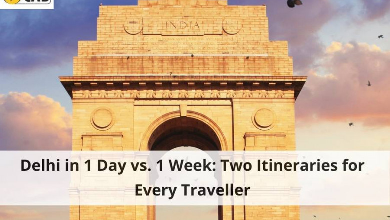 Delhi in 1 Day vs. 1 Week: Two Itineraries for Every Traveller