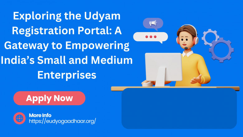Exploring the Udyam Registration Portal: A Gateway to Empowering India’s Small and Medium Enterprises