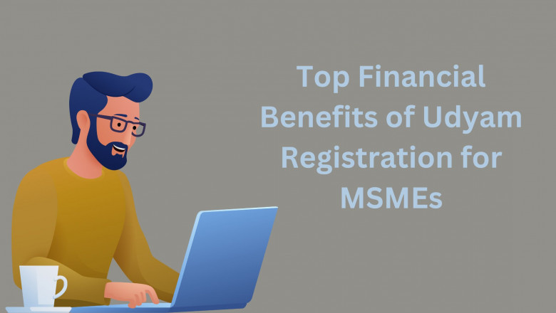 Top Financial Benefits of Udyam Registration for MSMEs