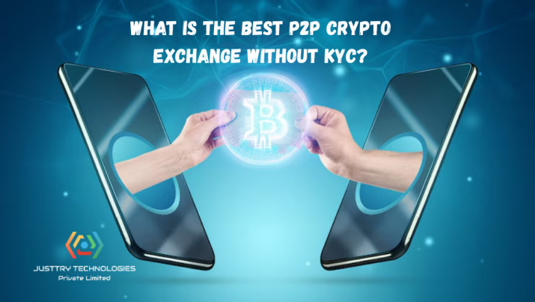 What Is the Best P2P Crypto Exchange Without KYC?