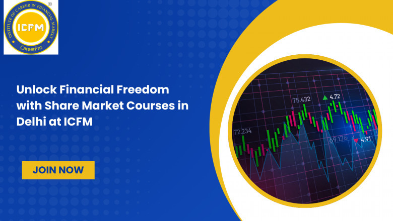 Unlock Financial Freedom with Share Market Courses in Delhi at ICFM