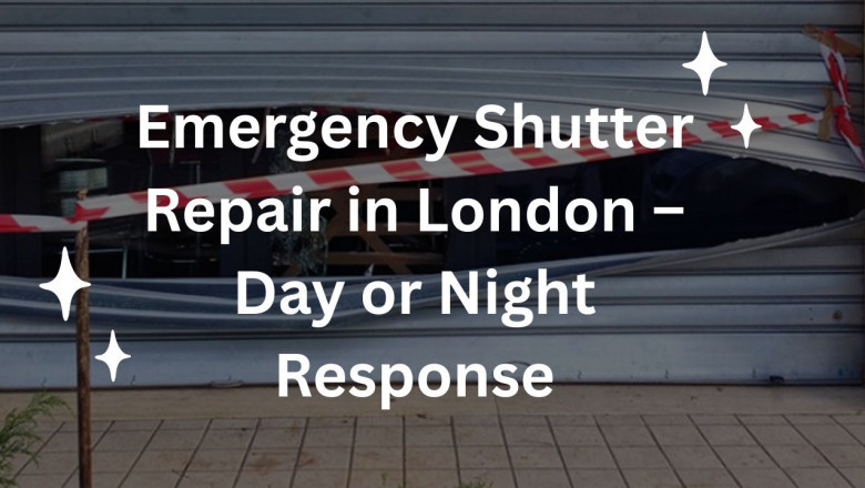 Emergency Shutter Repair in London – Day or Night Response