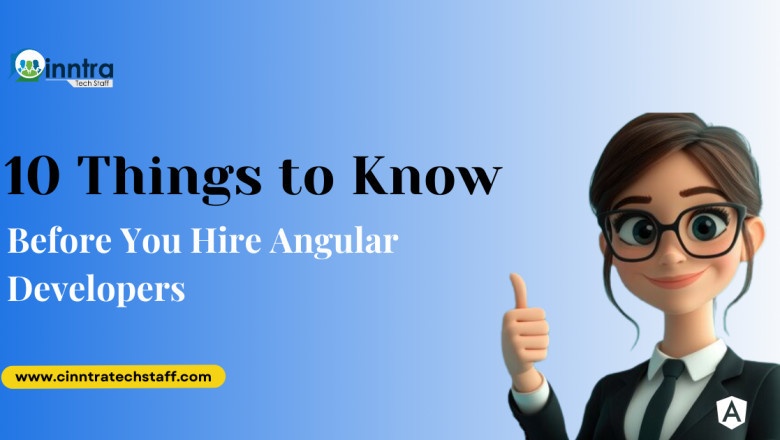 10 Things to Know Before You Hire Angular Developers