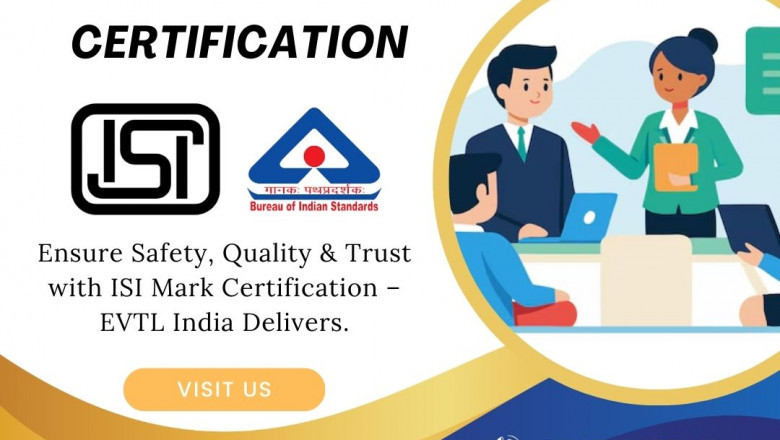 Ready for Compliance? ISI Mark Certification from EVTL India assures that you are protected