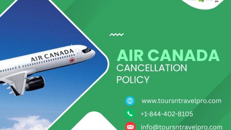 Learn About Air Canada Flight Cancellation Policy Today