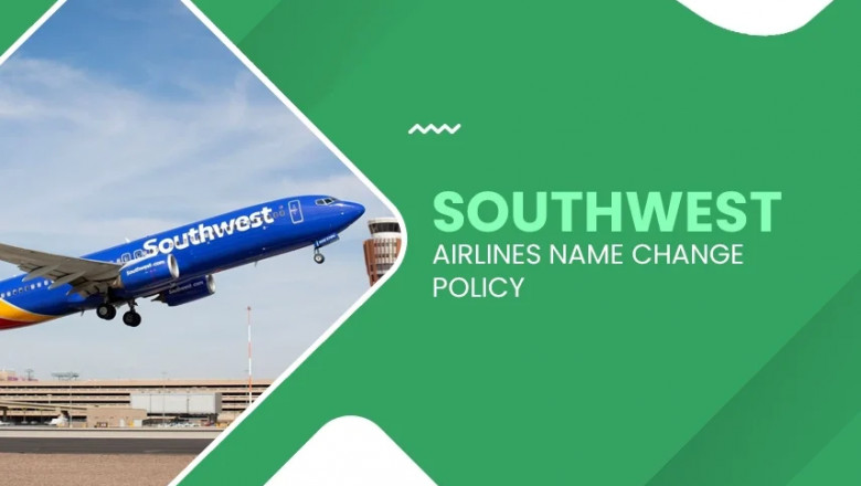 How to Navigate Southwest Airlines Name Change Policy