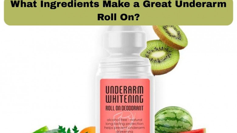 What Ingredients Make a Great Underarm Roll On?
