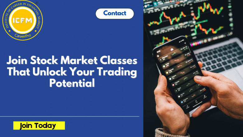 Join Stock Market Classes That Unlock Your Trading Potential