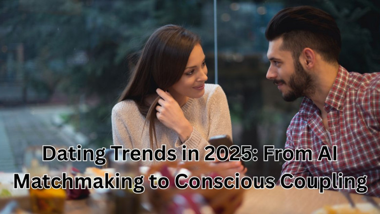 Dating Trends in 2025: From AI Matchmaking to Conscious Coupling