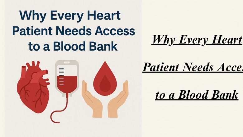 Why Every Heart Patient Needs Access to a Blood Bank