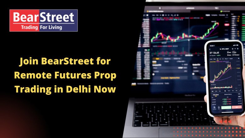 Join BearStreet for Remote Futures Prop Trading in Delhi Now