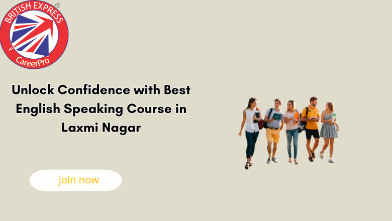 Unlock Confidence with Best English Speaking Course in Laxmi Nagar