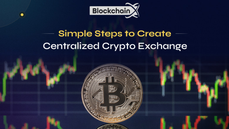 Simple Steps to Create Centralized Crypto Exchange - A Detailed Walkthrough