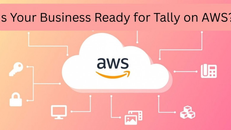 Is Your Business Ready for Tally on AWS?