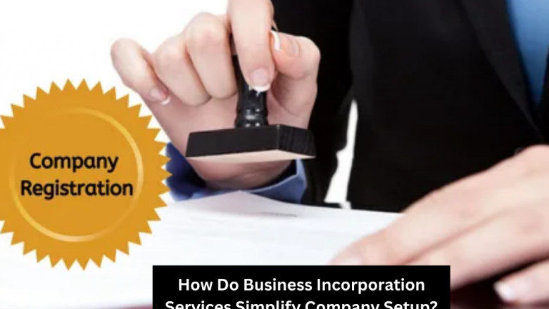 How Do Business Incorporation Services Simplify Company Setup?