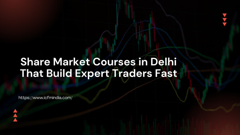 Share Market Courses in Delhi That Build Expert Traders Fast