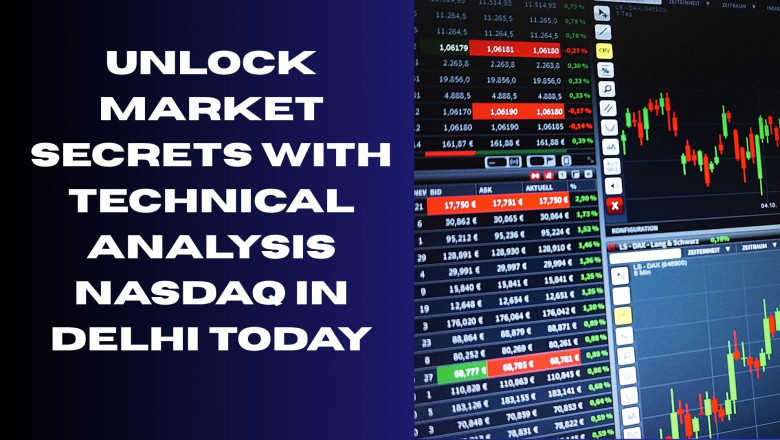 Unlock Market Secrets with Technical Analysis Nasdaq in Delhi Today