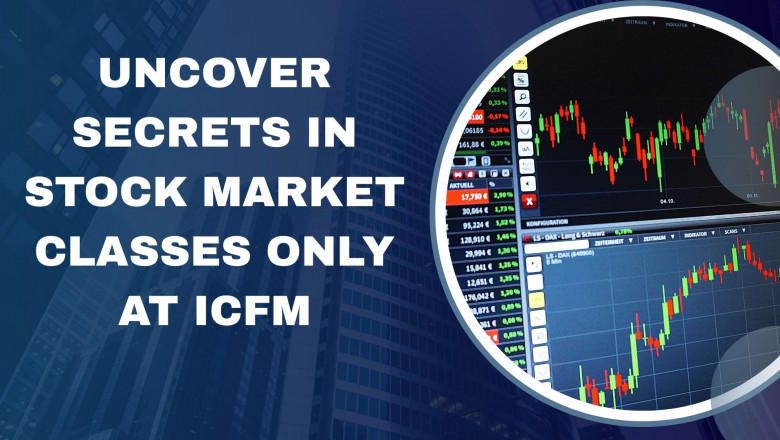 Uncover Secrets in Stock Market Classes Only at ICFM