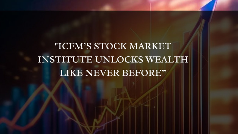 ICFM’s Stock Market Institute Unlocks Wealth Like Never Before