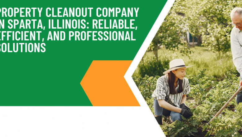 Property Cleanout Company in Sparta, Illinois | Reliable & Efficient Services