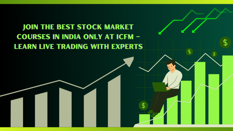 Join the Best Stock Market Courses in India Only at ICFM – Learn Live Trading with Experts