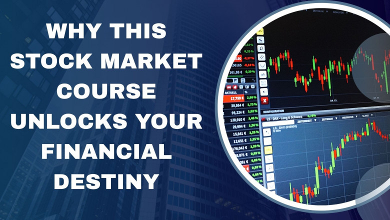 Why This Stock Market Course Unlocks Your Financial Destiny