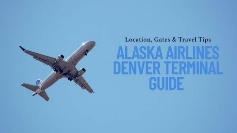 Alaska Airlines Denver Terminal Info: Location, Gates, Check-In & Travel Tips