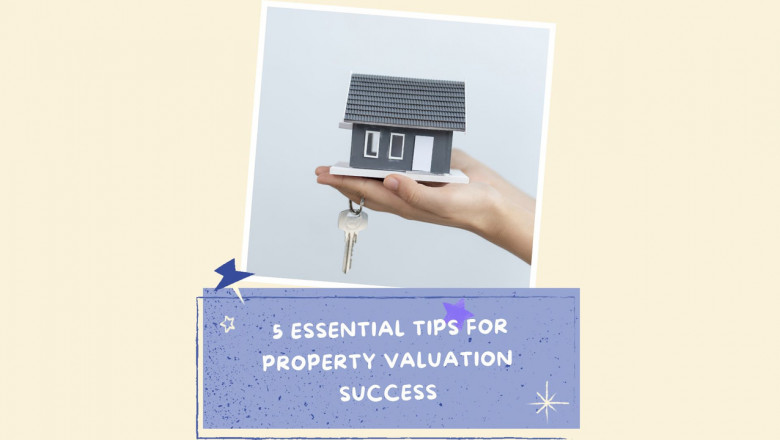 5 Essential Tips for Property Valuation Success