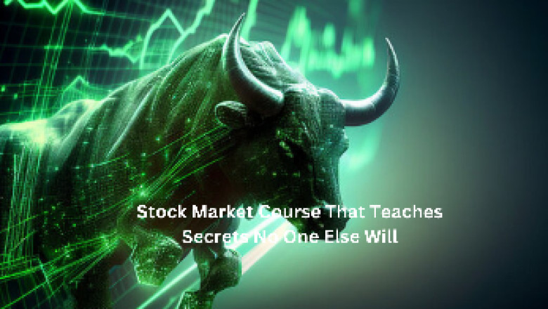 Stock Market Course That Teaches Secrets No One Else Will
