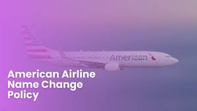 Your Guide to American Airlines Name Change Rules