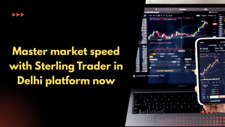 Master market speed with Sterling Trader in Delhi platform now