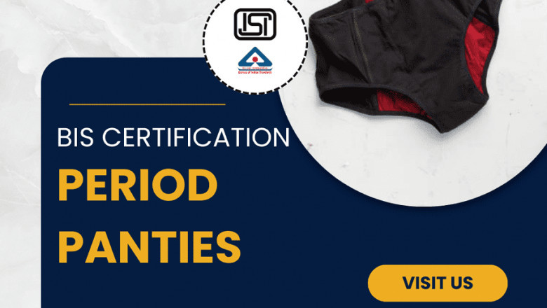 Achieve Regulatory Goals with BIS Certification for Period Panties via EVTL India